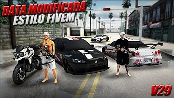 SAIU! MINHA DATA MODIFICADA ESTILO FIVEM V29 (Sem Bug de Render) P/ SAMP LAUNCHER E PC FRACO