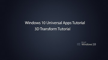 Windows 10 Universal Apps  - 3D Transform