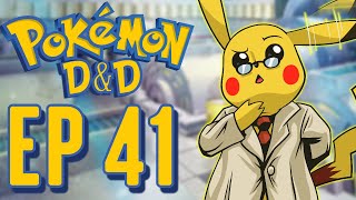 Professor Pikachu - Pokemon D&D Ep 41 | ft. Rustage, Razzbowski, Sif, Mai Rubee
