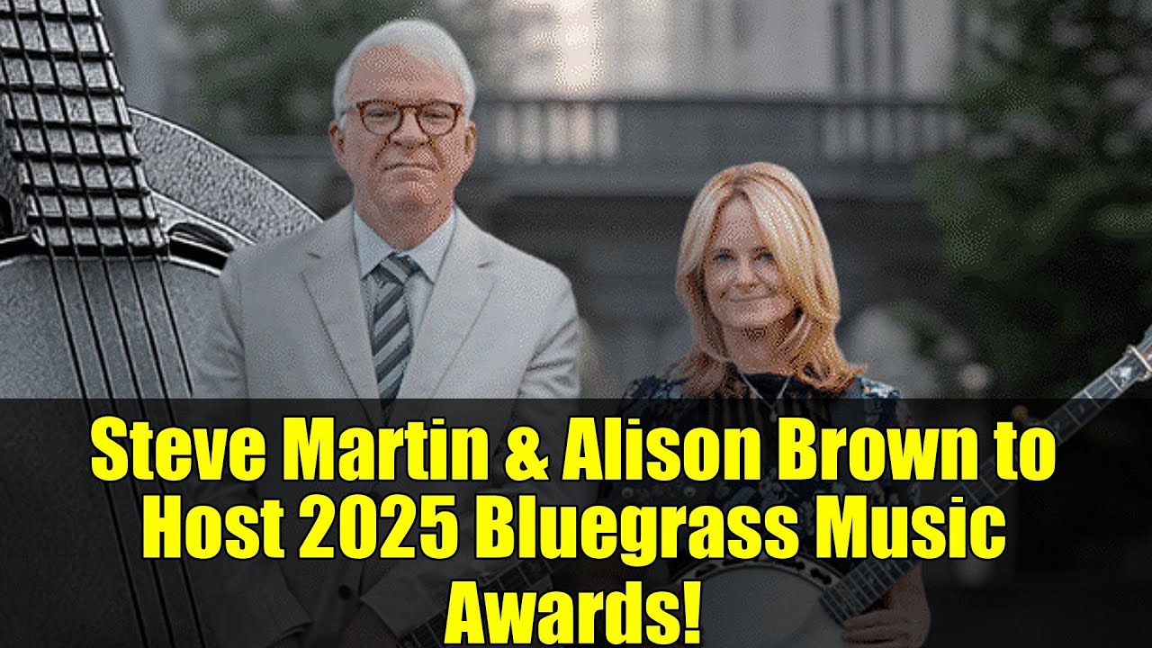 Steve Martin & Alison Brown to Host 2025 Bluegrass Music Awards! Steve Martin & Alison Brown to Host 2025 Bluegrass Music Awards!