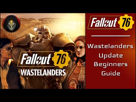 Fallout 76 | Beginners Guide - Wastelanders Update