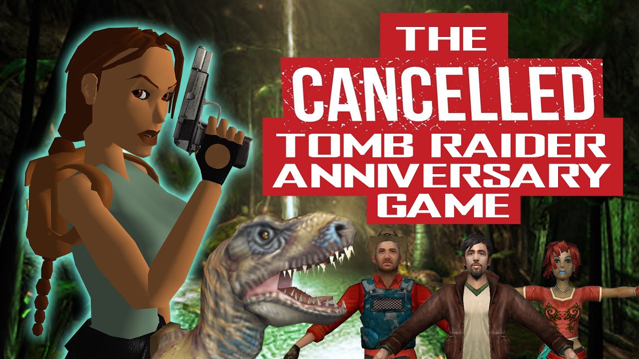 The Cancelled Tomb Raider Anniversary Edition Game - Can We Play It?