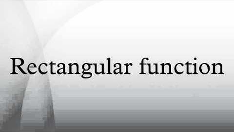 Rectangular function