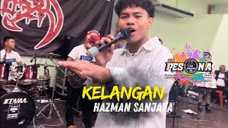 KELANGAN | HAZMAN SANJAYA DAA6 | ULANTAHUN MENDEM BATANDOS MALAYSIA KE36