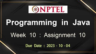 NPTEL Programming In Java Week 10 Assignment 10 Answers Solution Quiz | 2023-July