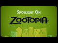 Spotlight on Zootopia | Disney