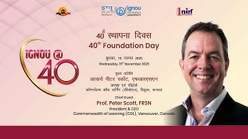The 40th Foundation Day of the IGNOU University
