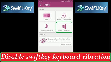 Disable swiftkey keyboard vibration in android