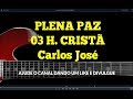 PLENA PAZ / HARPA CRISTÃ-03-CARLOS JOSÉ