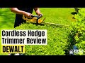 DEWALT Cordless Hedge Trimmer Review