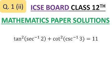 Solution to Q1(ii) of Mathematics Paper of ISC Class 12th Board Exam 2020 held on 11 Mar 2020