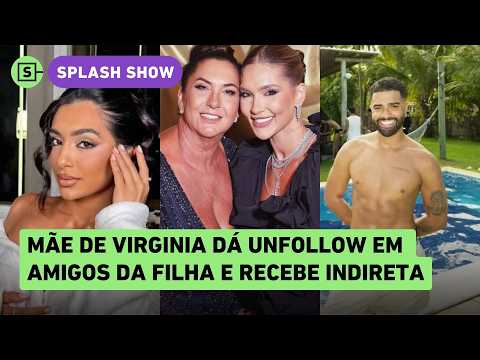Virginia’s mother, Margareth Serrão, unfollows daughter’s friends; Herbert Gomes fires back!