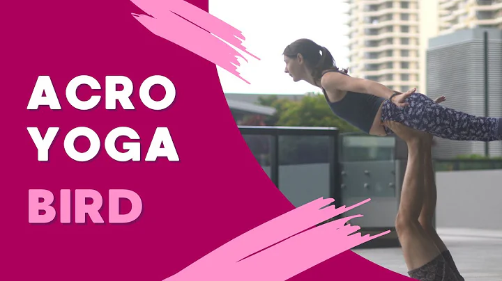 Acro Yoga Beginner Tutorial - How To Do Bird & Free Bird