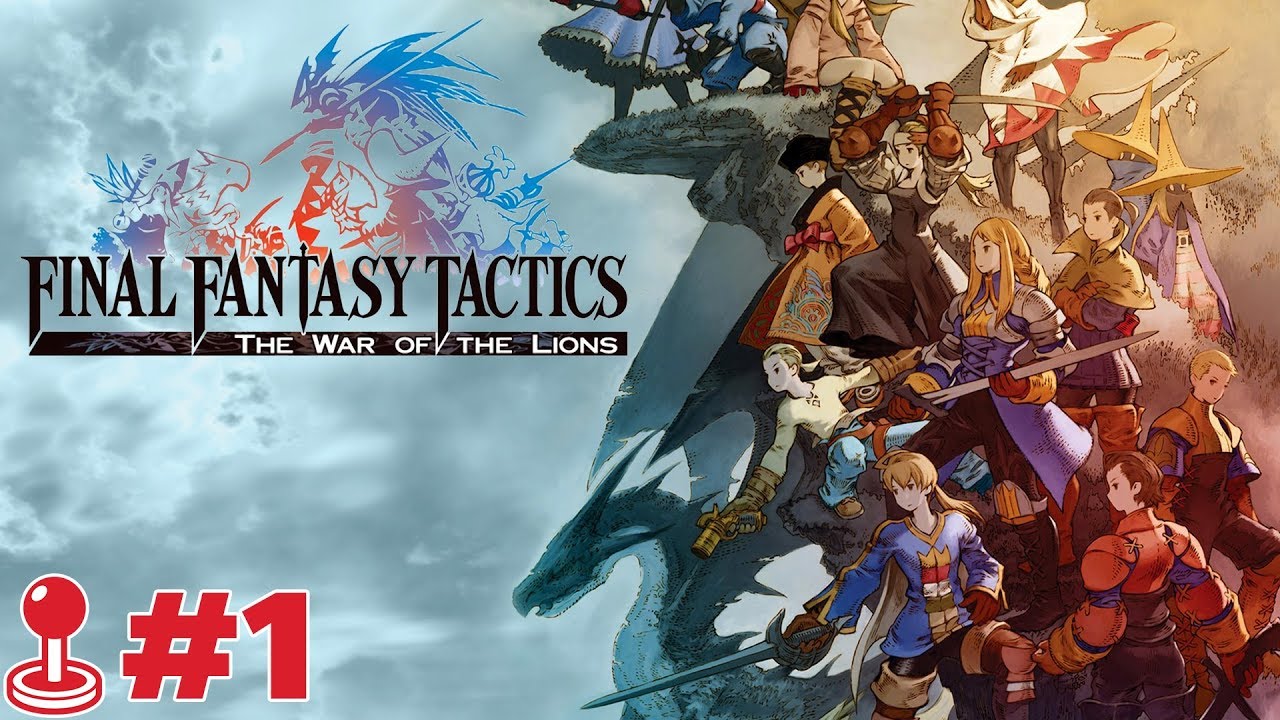[ไทย] Final Fantasy Tactics: The War of the Lions #1 - ตำนานผู้กล้าสิบ