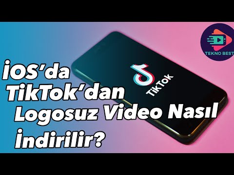 TİK TOK’DAN LOGOSUZ VİDEO  İNDİRME! (İOS&Android)