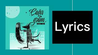 Okaber ft. Sirat - Çağır gəlim (lyrics/sözləri) Resimi