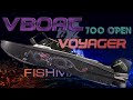 Voyager 700 Open - обзор и тюнинг от Fishmaster.pro