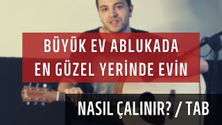 Büyük Ev Ablukada - En Güzel Yerinde Evin (Nasıl Çalınır?)