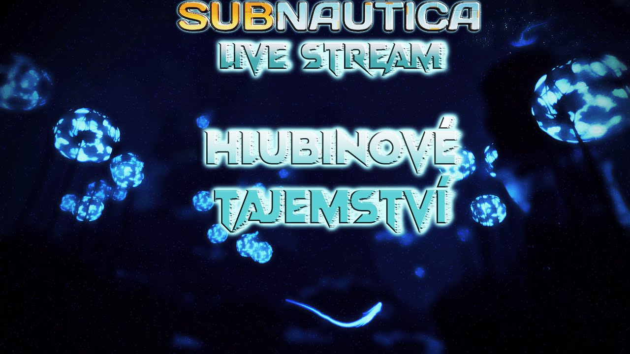 HLUBINOVÉ TAJEMSTVÍ #4: Subnautica