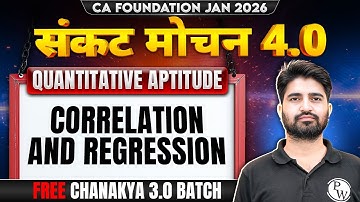 CA Foundation QA: Correlation and Regression | Sankat Mochan 4.0 | Anurag Chauhan Sir