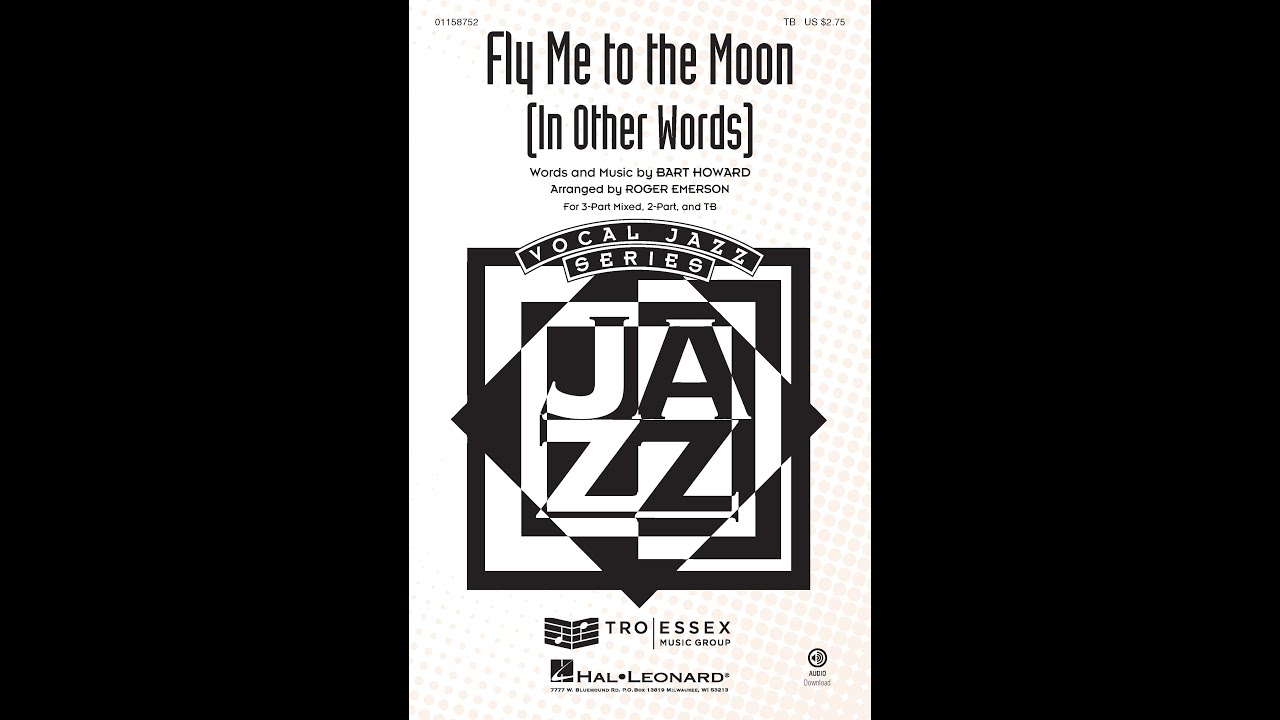 Fly Me to the Moon (In Other Words) (TB Choir) - Arranged by Roger