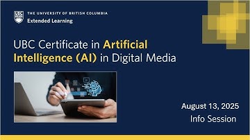 UBC Certificate in Artificial Intelligence in Digital Media| August 13 Information Session