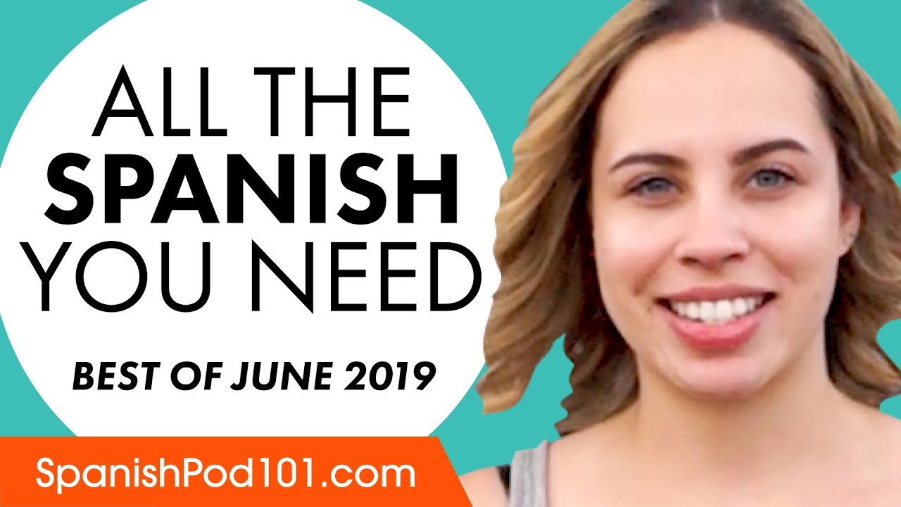 ⁣Your Monthly Dose of Spanish - Best of June 2019