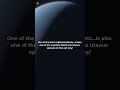 Why Uranus Is So Mysterious 🌀