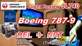 [Flight Review] JAL B787-9 Business Class JL740 Delhi to Tokyo/Narita (R)