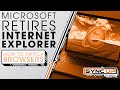 Microsoft Retires Internet Explorer | How to Switch Browsers | Sync Up