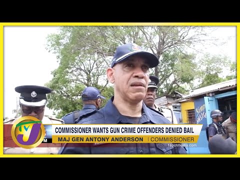 Commissioner Wants Gun Crime Offenders Denied Bail | TVJ News