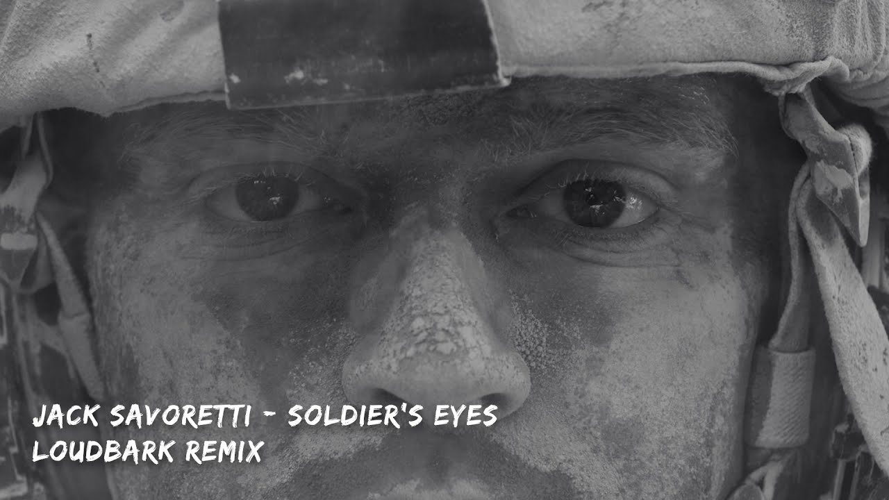 Jack Savoretti Soldier's Eyes LOUDBARK Remix YouTube