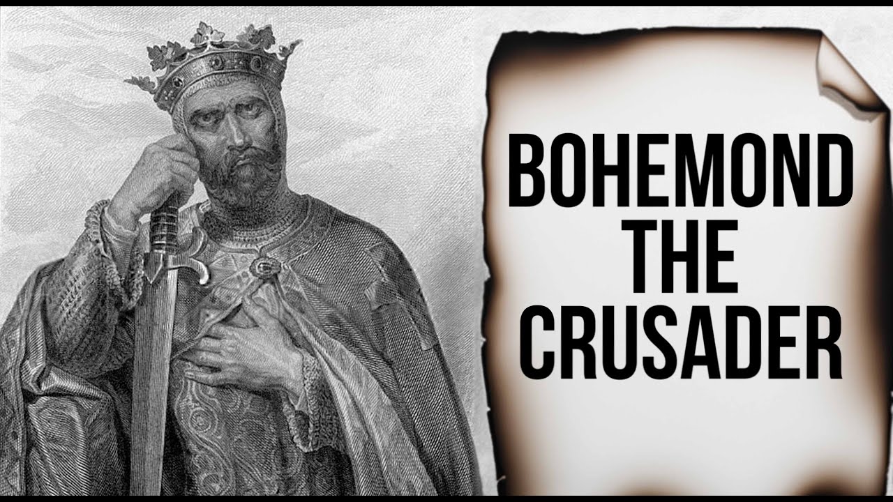 Bohemond I: Crusader Prince and Architect of Antioch
