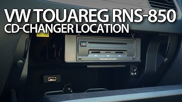 VW Touareg II CD changer location (RNS-850 CDC, Volkswagen 7P5 )