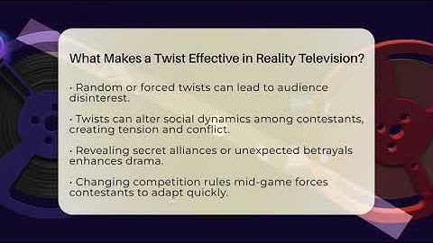 What Makes a Twist Effective in Reality Television? - The Reality Radar