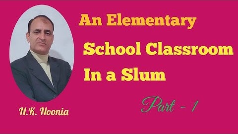 #An Elementary School Classroom in a Slum, Stanza 1 & 2...