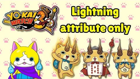 Yo-kai watch 3 lightning attribute only - chapter 9