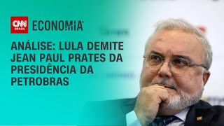 Análise: Lula demite Jean Paul Prates presidência da Petrobras | CNN PRIME TIME