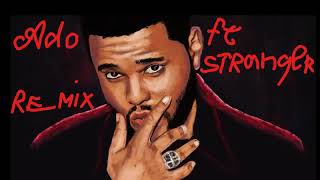 Miniatura de "The Weeknd - Call Out My Name ( REMIX Summer Deep House -Ado Ft Stranger )"