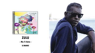 Video thumbnail of "Zulu - 'Mo Ti Bato' (2020)"