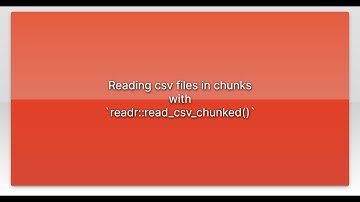 Reading csv files in chunks with `readr::read_csv_chunked()`