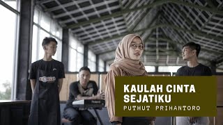 Puthut Prihantoro - Kaulah Cinta Sejatiku 