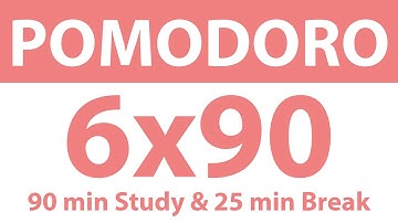 Pomodoro Technique: 6x90 Min Study Timer | 90 Min Work, 25 Min Break | No Ads, No Music