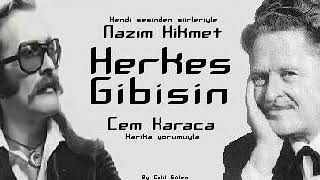 Herkes Gibisin Şiir - Nazım Hikmet & Cem Karaca Resimi