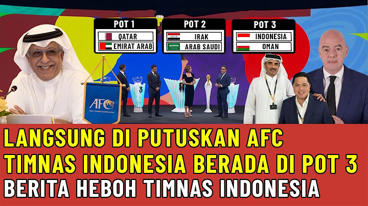 🔴DI UMUMKAN BEBERAPA MENIT YANG LALU !! TIMNAS INDONESIA DI POT 3 KUALIFIKASI PIALA DUNIA ROUND 4