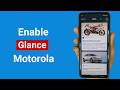 How to Enable Glance on the Motorola Smart Lock Screen