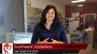 Southwest Smokeless Tucson Remarkable Five Star Review by Mike