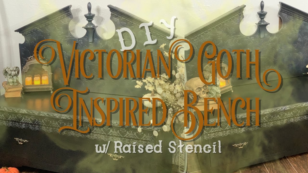 DIY Headboard-Armoire Bench | Victorian Goth Themed Bench | Halloween Challenge | w/ Raised Stencil