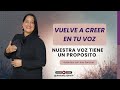 Vuelve a creer en tu voz | Auténtica con Ana Sánchez