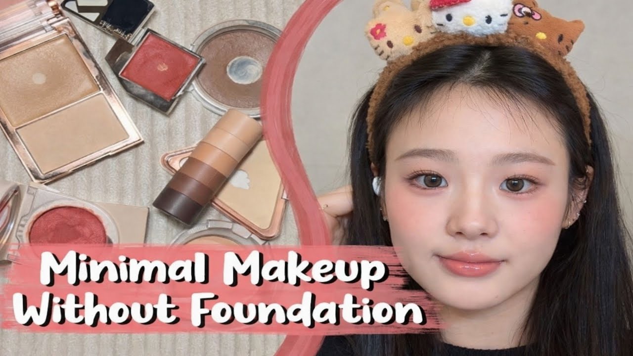 Minimal Makeup Without Foundation | Skin Like Finish